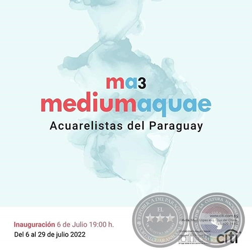 ma3  MediumAquae - Acuarelistas del Paraguay - Miércoles, 06 de Julio 2022
